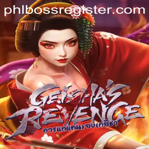 GeishasRevenge: Experience the Intrigue and Strategy of the PHLBOSS Era